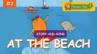 Potato Pals At the Beach 🎵 [Story+ Song] Potato Pals Children's Stories [EngSub]